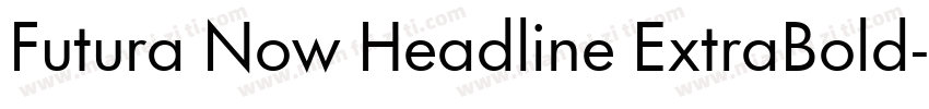 Futura Now Headline ExtraBold字体转换